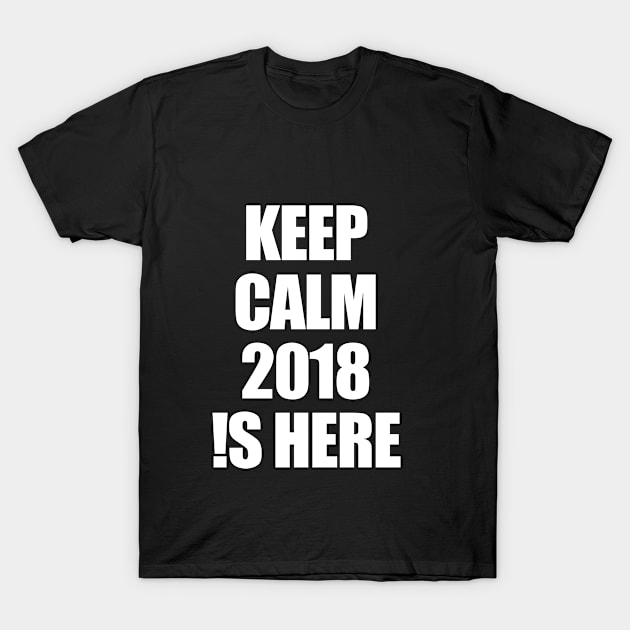 Keep calm, it's 20!8 (white) T-Shirt by AYRN